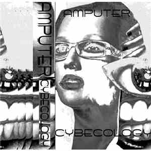 Amputer - Cybecology FLAC