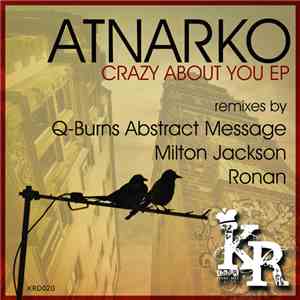 Atnarko - Crazy Bout You FLAC