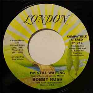 Bobby Rush - I'm Still Waiting / She Put The Whammy On Me FLAC