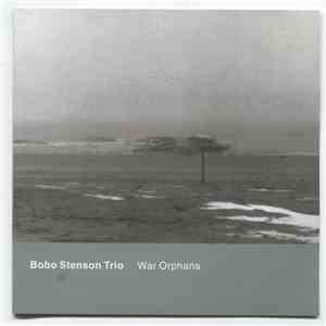 Bobo Stenson Trio - War Orphans FLAC