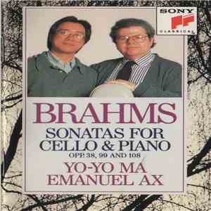 Brahms, Yo-Yo Ma, Emanuel Ax - Sonatas For Cello And Piano FLAC