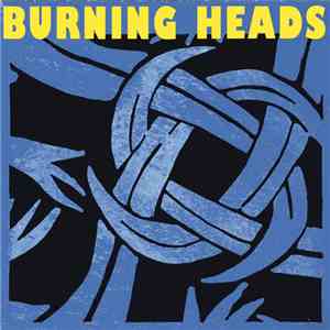 Burning Heads - Burning Heads FLAC