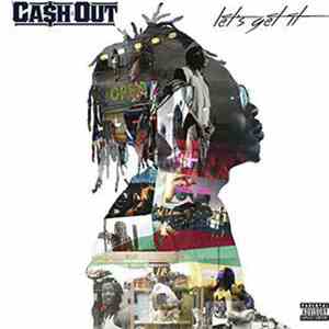 Ca$h Out - Let's Get It FLAC