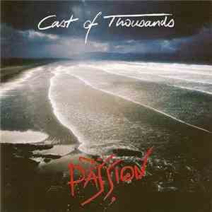 Cast Of Thousands - Passion FLAC
