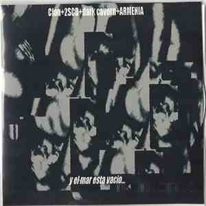 Clon + 2 SCD + Darkcavern + Armenia - Y El Mar Esta Vacio... FLAC