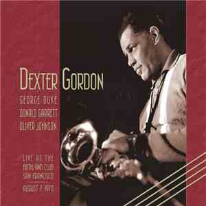 Dexter Gordon - Live At The Both/And Club San Francisco | August 7, 1970 FLAC