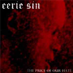 Eerie Sin - The Price Of Hour Hate FLAC
