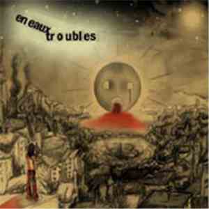 En Eaux Troubles - Au Nom De Ces Cris Qu'On Eteint Par Le Bruit FLAC
