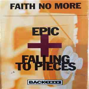 Faith No More - Epic + Falling To Pieces FLAC