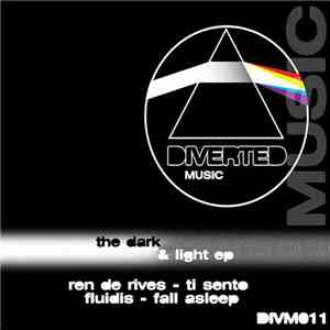 Fluidis & Ren De Rives - The Dark & Light EP FLAC