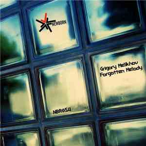 Grigory Melikhov - Forgotten Melody FLAC