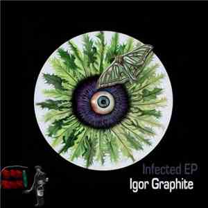 Igor Graphite - Infected FLAC