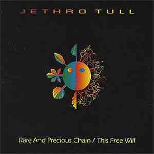 Jethro Tull - Rare And Precious Chain / This Free Will FLAC