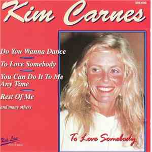 Kim Carnes - To Love Somebody FLAC