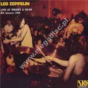 Led Zeppelin - Live At Whisky A Go-Go 5th January 1969 FLAC