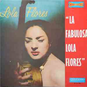Lola Flores - La Fabulosa Lola Flores FLAC