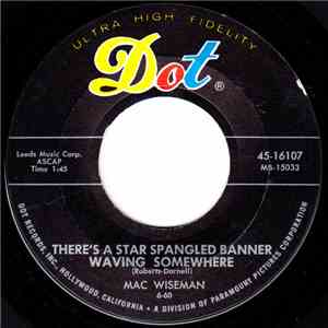 Mac Wiseman - There's A Star-Spangled Banner Waving Somewhere / Darling Nelly Gray FLAC