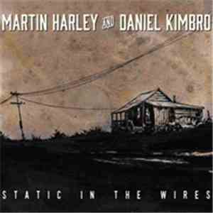 Martin Harley, Daniel Kimbro - Static In The Wires FLAC