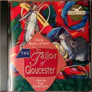 Meryl Streep, The Chieftains - The Tailor Of Gloucester FLAC