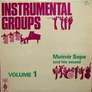 Mojmir Sepe And His Sound - Instrumental Groups Volume 1 FLAC