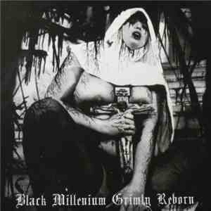 Mütiilation - Black Millenium Grimly Reborn FLAC
