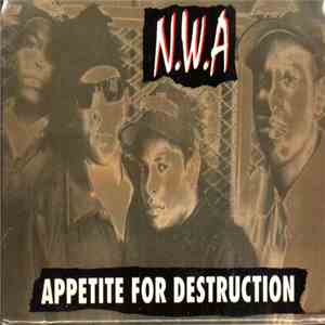 N.W.A. - Appetite For Destruction FLAC