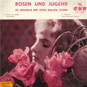 Oriona's - Rosen Und Jugend / Wasserfahrt FLAC
