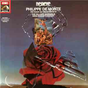 Philippe De Monte - The Hilliard Ensemble, Kees Boeke Consort - Die Kunst Der Niederländer II FLAC