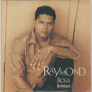 Raymond  - Rosa (Remixes) FLAC