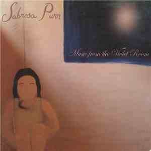 Sabrosa Purr - Music From The Violet Room FLAC