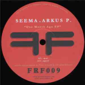 SEEMA & Arkus P. - One Month Ago EP FLAC