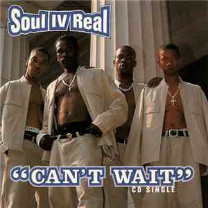 Soul IV Real - Can't Wait FLAC