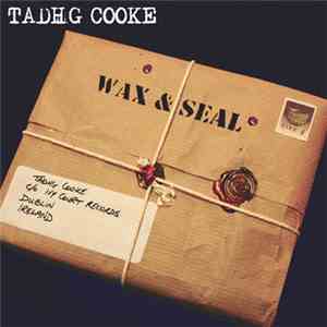 Tadhg Cooke - Wax & Seal FLAC