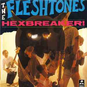 The Fleshtones - Hexbreaker! FLAC