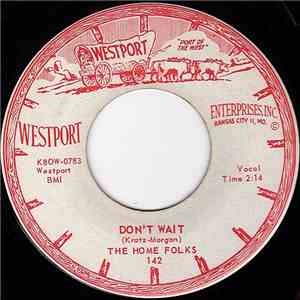 The Home Folks - Don't Wait / You're In My Every Dream FLAC
