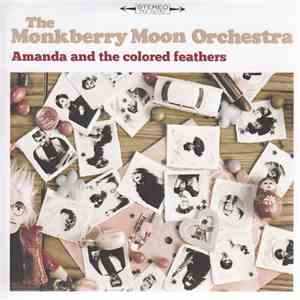 The Monkberry Moon Orchestra - Amanda And The Colored Feathers FLAC