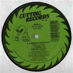 Two In A Room - Somebody In The House Say Yeah! / A Passing Thought FLAC