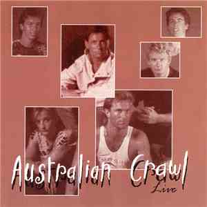 Australian Crawl - Australian Crawl Live FLAC
