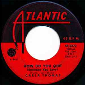 Carla Thomas - How Do You Quit (Someone You Love) FLAC