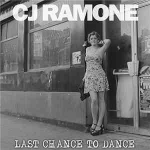 CJ Ramone - Last Chance To Dance FLAC