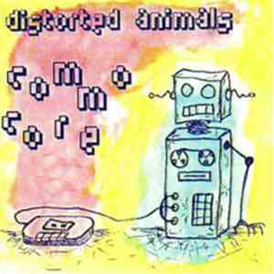 Distorted Animals - Commocore FLAC