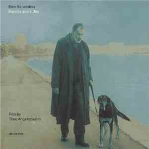 Eleni Karaindrou - Eternity And A Day FLAC