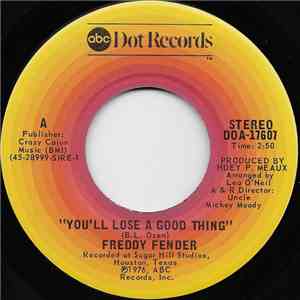 Freddy Fender  - You'll Lose A Good Thing FLAC