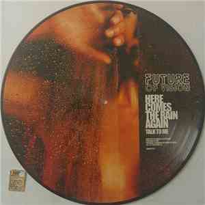 Future Of Vision - Here Comes The Rain Again - Talk To Me FLAC