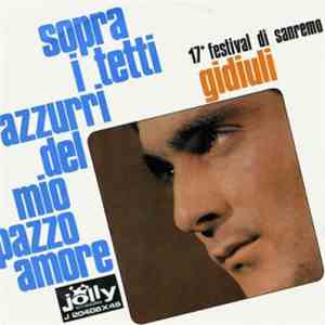 Gidiuli - Sopra I Tetti Azzurri Del Mio Pazzo Amore FLAC