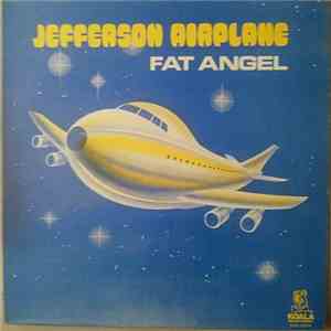 Jefferson Airplane - Fat Angel FLAC