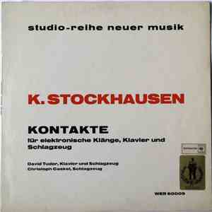 K. Stockhausen - David Tudor, Christoph Caskel - Kontakte Für Elektronische Klänge, Klavier Und Schlagzeug FLAC
