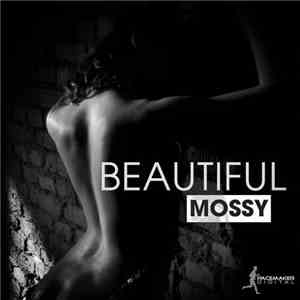 Mossy  - Beautiful FLAC