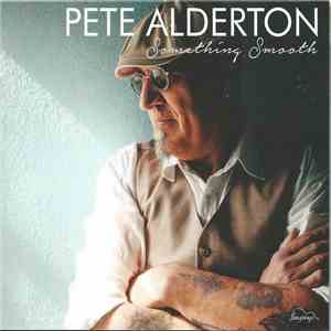 Pete Alderton - Something Smooth FLAC