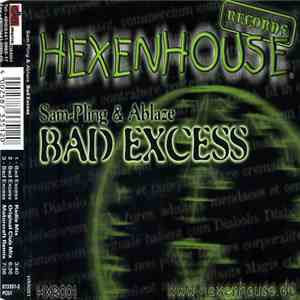 Rene Ablaze & Sam-Pling - Bad Excess FLAC
